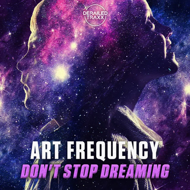 Don't Stop Dreaming - Extended Mix