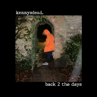 back 2 the days by kennysdead