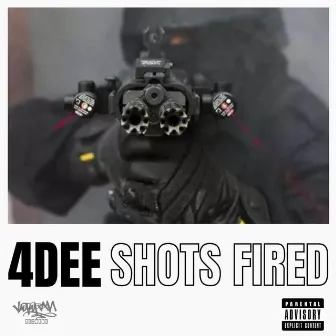 Shots Fired by 4dee