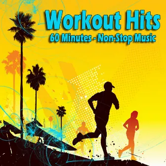 Workout Hits - 60 Minutes of Non-Stop Music by Alisters