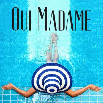 Oui Madame by Claude Pelouse