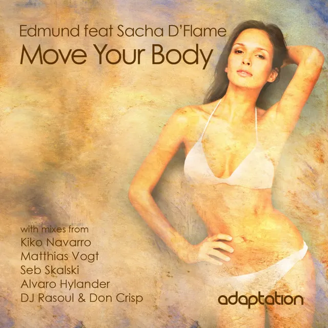 Move Your Body - Alvaro Hylander Remix