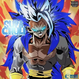 Supa ChuLi EP by Supa ChuLi