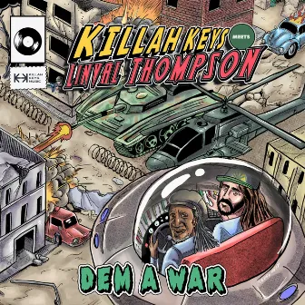 Dem a War (feat. Linval Thompson) by Killah Keys