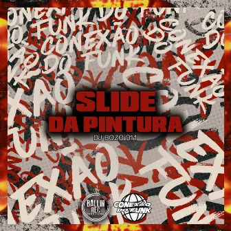 Slide da Pintura by DJ BOZO 011