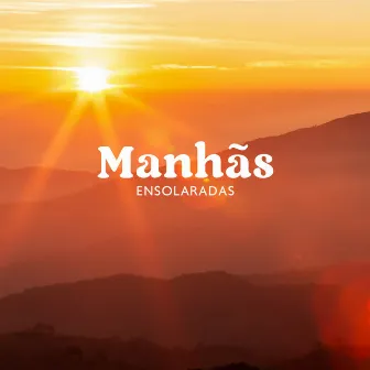 Manhãs Ensolaradas: Música Calmante para Aliviar o Estresse, Sons Relaxantes da Natureza para Acalmar sua Mente by Academia de Relaxamento Espiritual