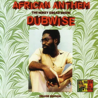 African Anthem Deluxe: The Mikey Dread Show Dubwise by Mikey Dread