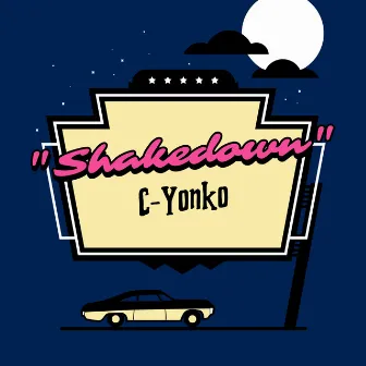 Shakedown by C-Yonko