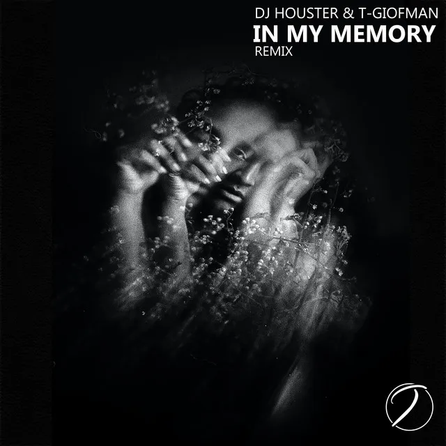 In My Memory - T-Giofman Remix