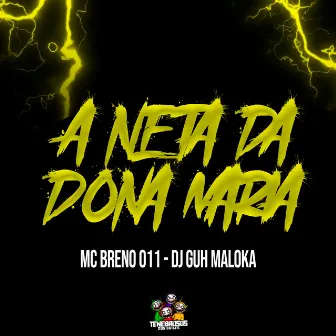 A Neta da Dona Maria by DJ Guh Maloka