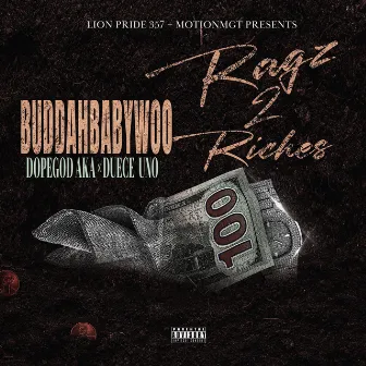 Ragz 2 Riches by Buddahbabywoo