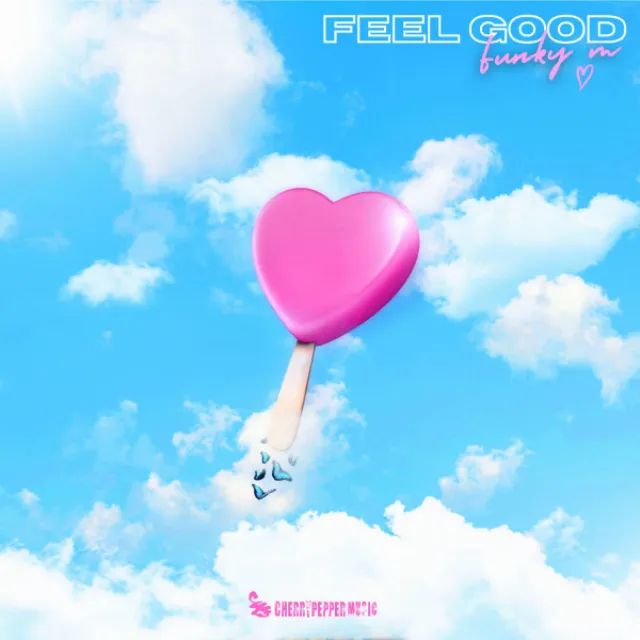 Feel Good - Radio Edit