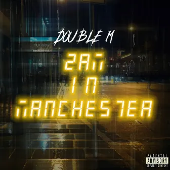 2 Am in Manchester by Marnz Malone