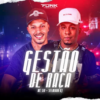 Gestão de Raça by mc s10