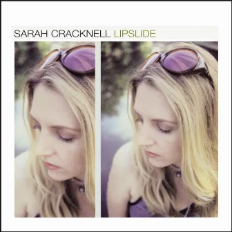 Lipslide (Deluxe Version) by Sarah Cracknell