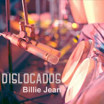 Billie Jean - Single by Dislocados