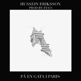 PÅ EN GATA I PARIS by Hussein Eriksson