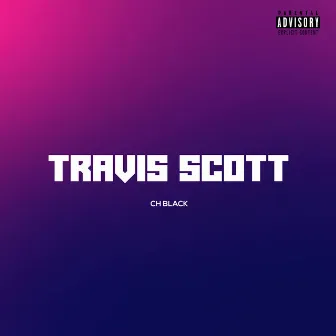 Travis Scott by CH Black