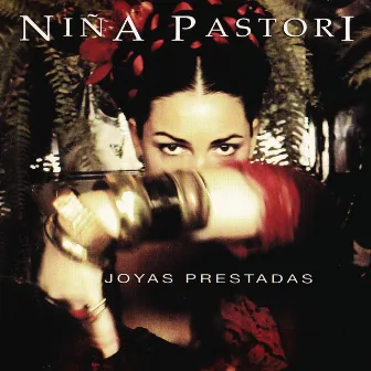 Joyas Prestadas by Niña Pastori