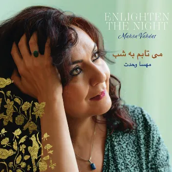 Enlighten the Night by Mahsa Vahdat