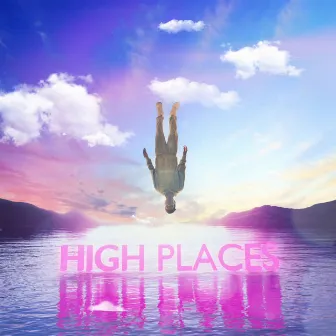 High Places by Elijah Malik