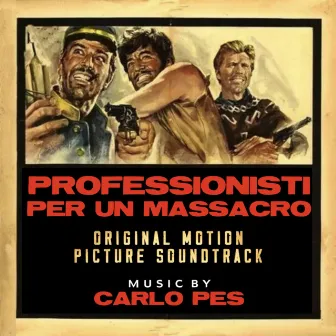 Professionisti per un massacro (Original Motion Picture Soundtrack) by Carlo Pes