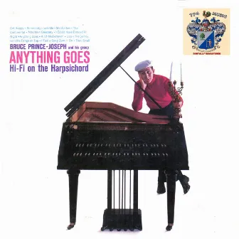 Anything Goes - Hi-Fi on the Harpsichord by Bruce Prince-Joseph