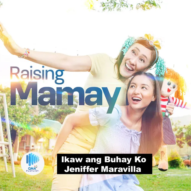 Ikaw Ang Buhay Ko - From "Raising Mamay"