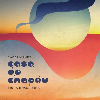 Casa do Chapéu by Cacai Nunes