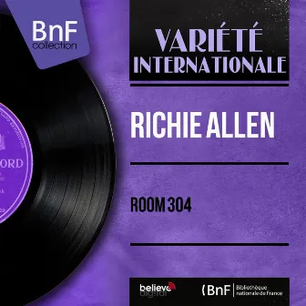 Room 304 (Mono Version) by Richie Allen