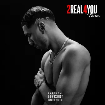 2Real4You by Faroon