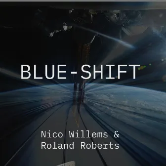 Blue Shift - A Chamber Symphony of Space-Time by Roland Roberts