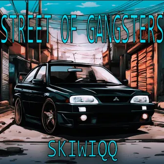 STREET OF GANGSTERS by 