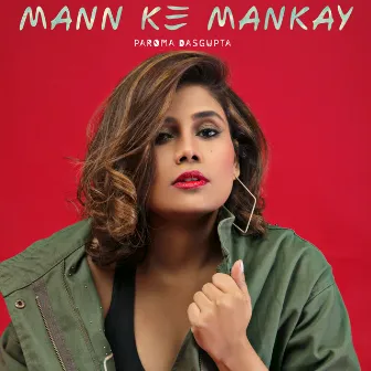 Mann Ke Mankay by Paroma Dasgupta