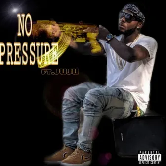 No pressure by B Love