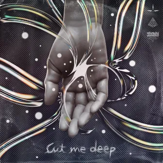 CUT ME DEEP by IceBoy Locke