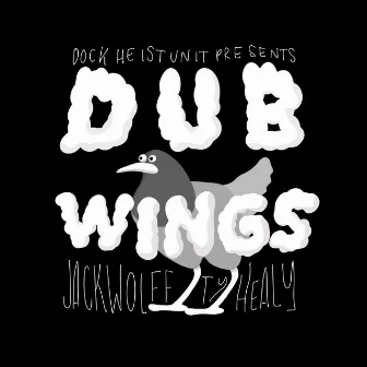 DUB WINGS by Ty Healy