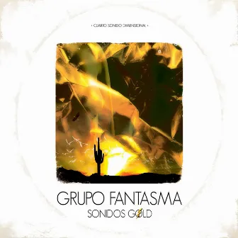 Sonidos Gold by Grupo Fantasma