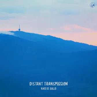 Distant Transmission by Kiko de Gallo