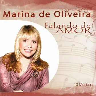 Marina de Oliveira Falando de Amor by Marina De Oliveira