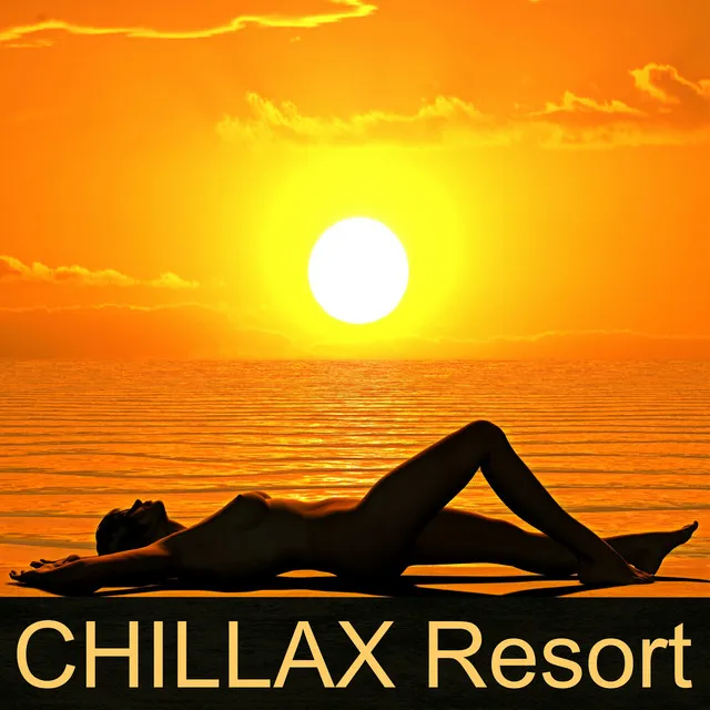 Chillax Resort – Chill Out Music for Deep Relaxation and Peace, Soothing Jazz Piano Music