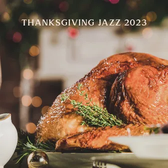 THANKSGIVING JAZZ 2023: Soft Jazz Music For Thanksgiving Day | Relaxed, Happy, Cozy Ambience by Dorian Stones Band