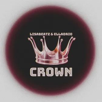 Crown by Lisabeatz