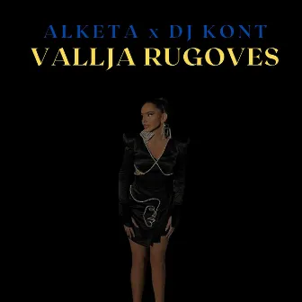 Vallja Rugoves by Alketa