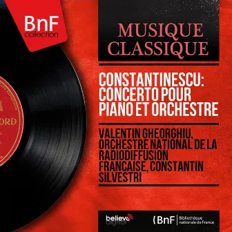 Constantinescu: Concerto pour piano et orchestre (Mono Version) by Paul Constantinescu