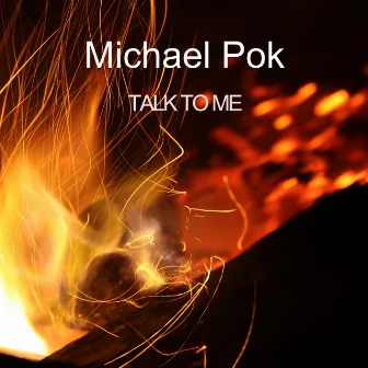 Talk to Me by Michael Pok