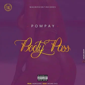 Booty Pass by Pompay