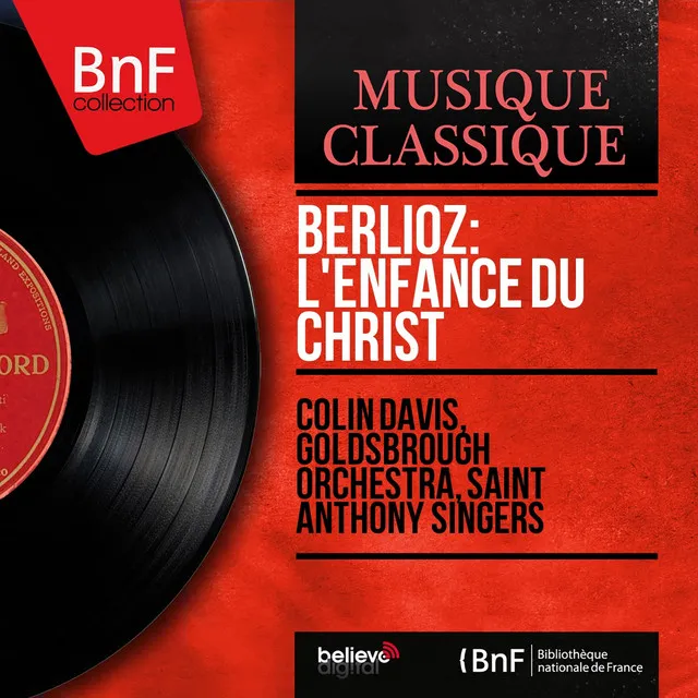 Berlioz: L'enfance du Christ (Remastered, Mono Version)