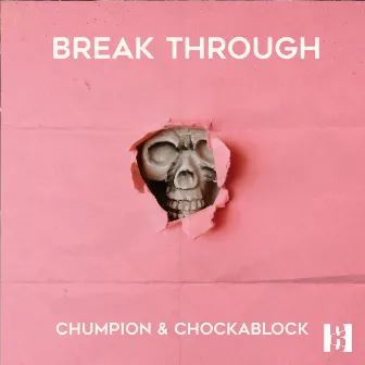 Break Through by Chockablock