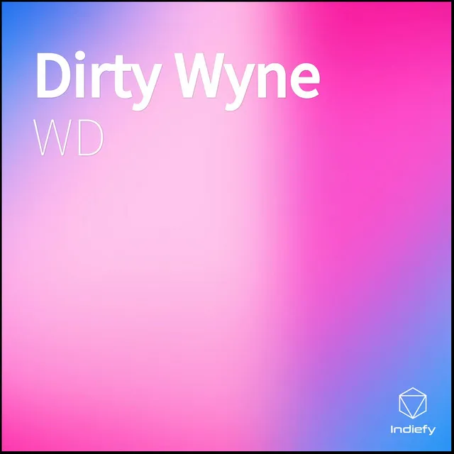 Dirty Wyne